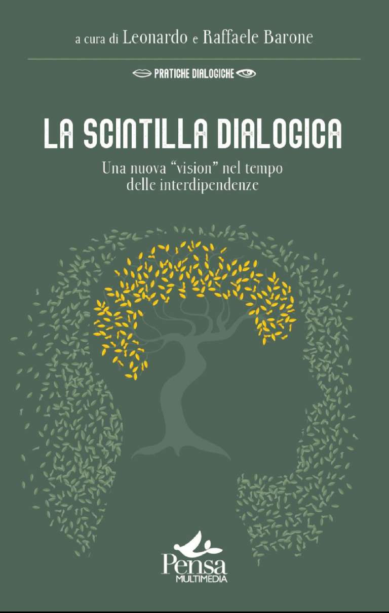 La Scintilla Dialogica, una nuova “vision” nel tempo delle interdipendenze